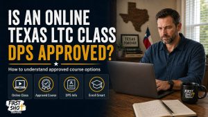 online Texas LTC DPS approved guide from First Shot Training
