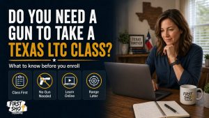 do you need a gun to take the Texas LTC guide from First Shot Training
