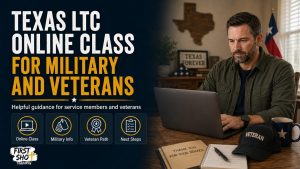 military members and veterans get a Texas LTC online guide from First Shot Training