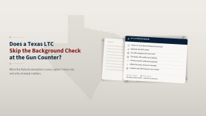 Editorial graphic headed Does a Texas LTC Skip the Background Check at the Gun Counter beside a card titled At a Licensed Dealer, listing that the Texas LTC is on the ATF Brady Permit Chart and replaces the NICS check, alongside notes that Form 4473 and identity verification still apply.